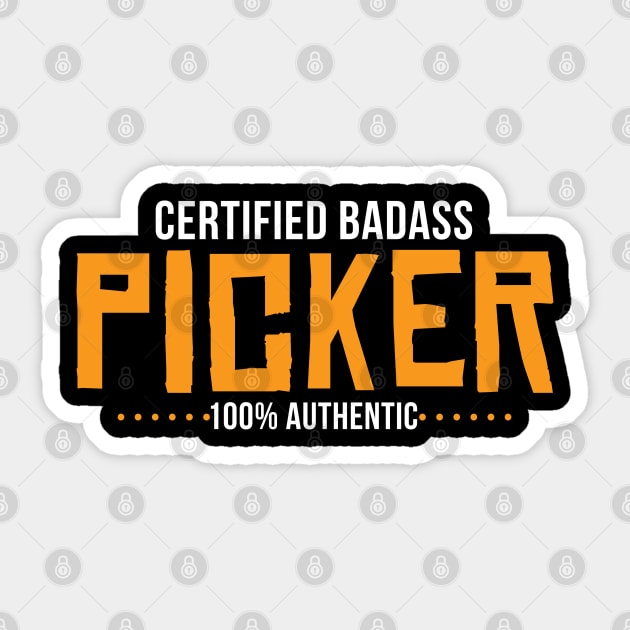 Certified Badass Picker Sticker by belownormal